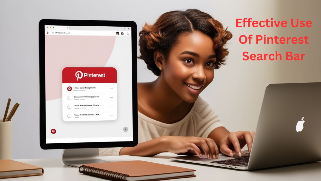 Effective Use Of Pinterest Search Bar