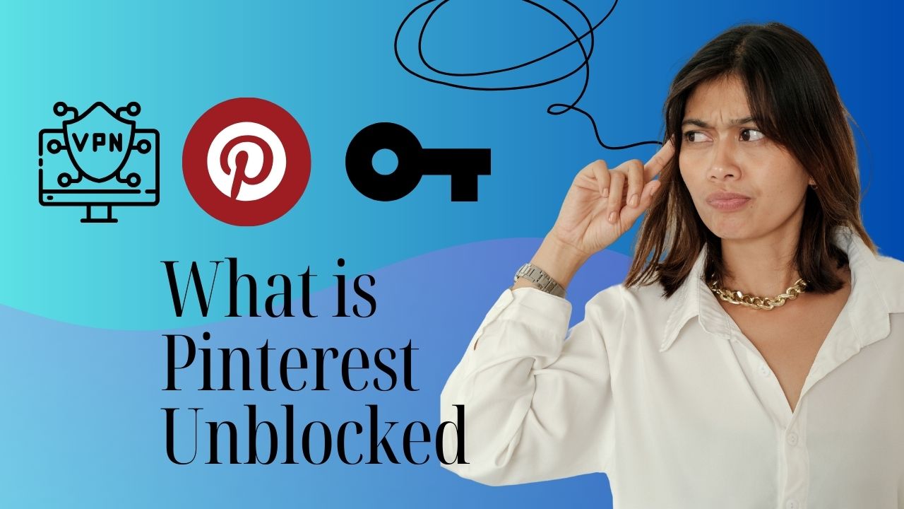 What is Pinterest Unblocked