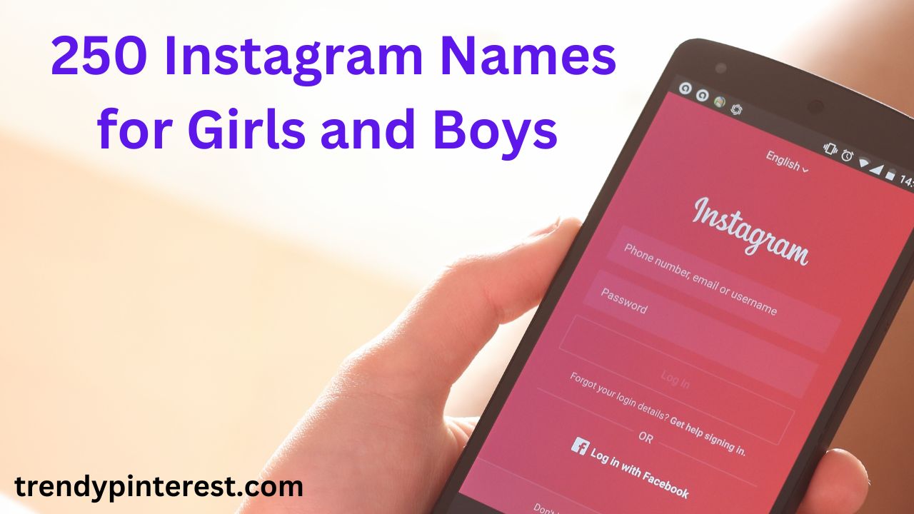 250 Instagram Names for Girls and Boys