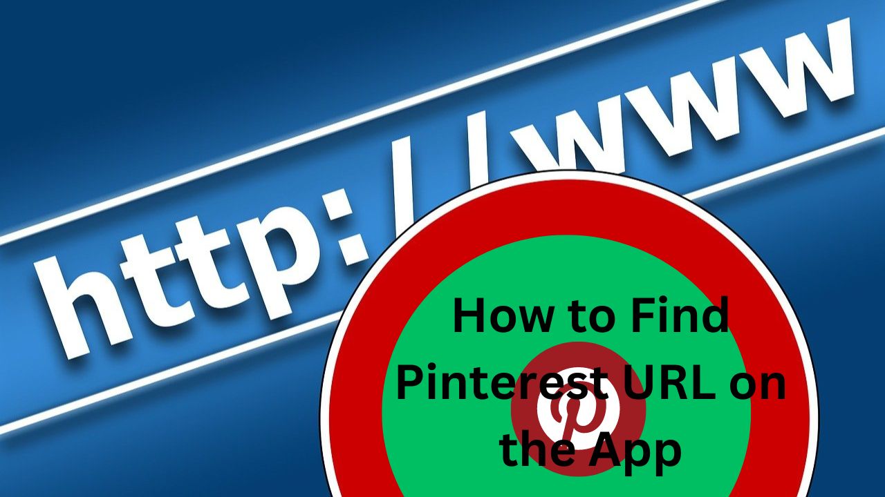 How to Find Pinterest URL on the App