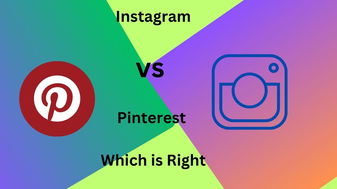 Instagram vs Pinterest Which is Right