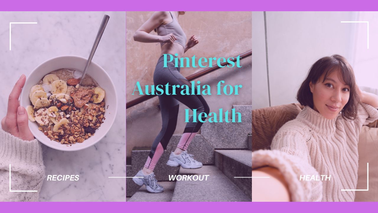 Pinterest Australia for Health