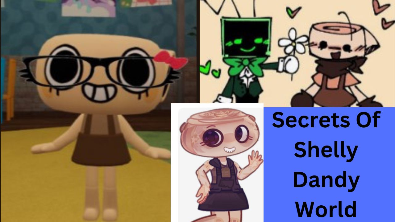 Secrets Of Shelly Dandy World