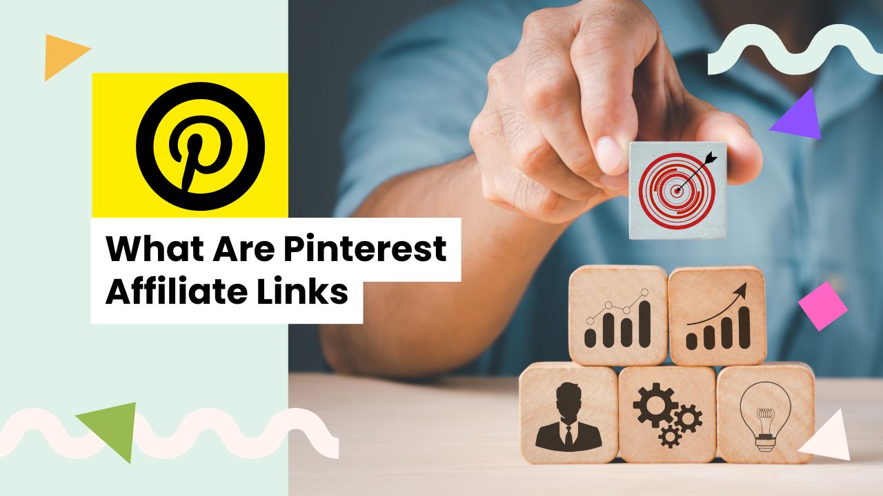 What Are Pinterest Affiliate Links