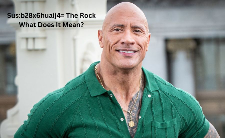 Sus:b28x6huaij4= The Rock