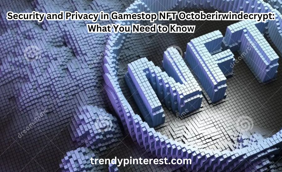 gamestop nft octoberirwindecrypt