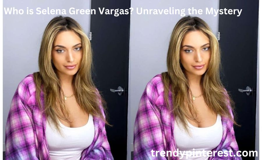 selena green vargas