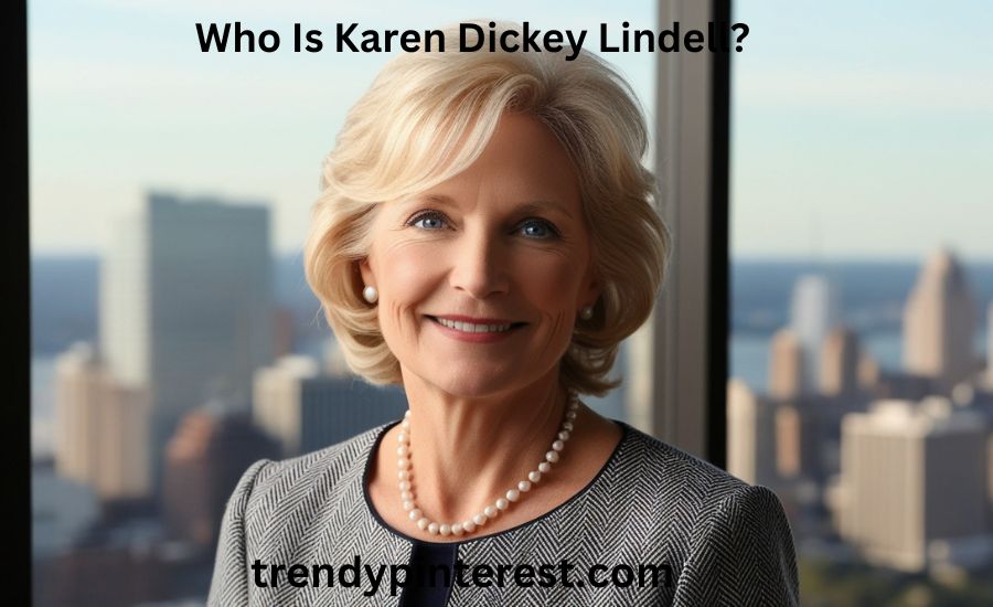 karen dickey lindell net worth